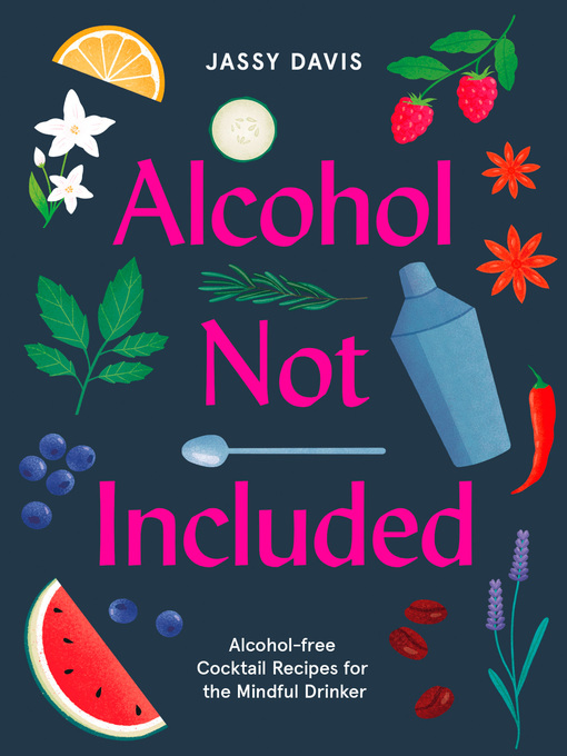 Title details for Alcohol Not Included by Jassy Davis - Available